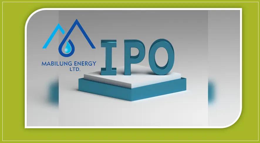 माबिलुङ्ग इनर्जी लिमिटेडको आईपीओमा आवेदन दिने आज अन्तिम दिन