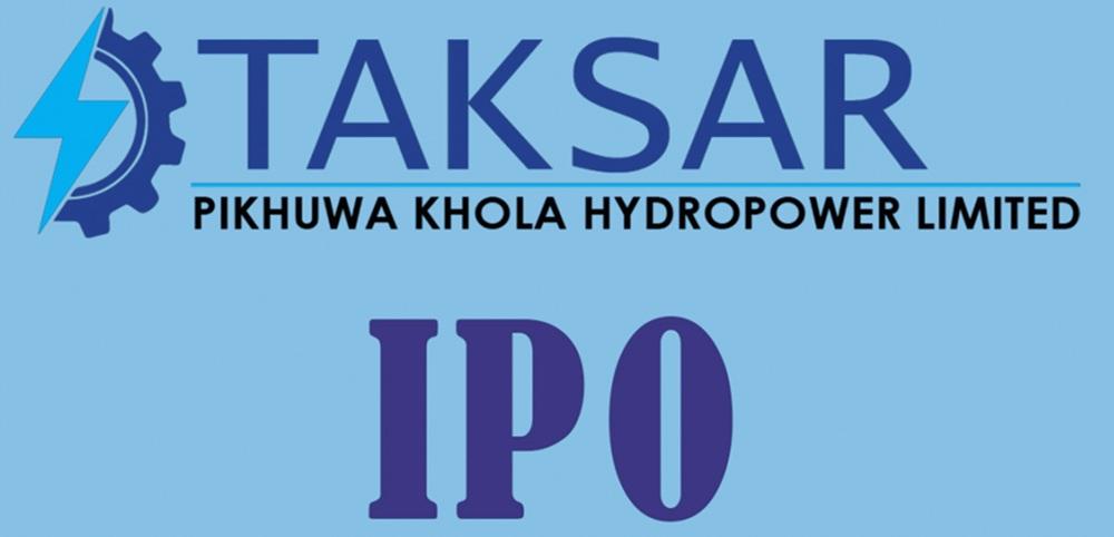 टक्सार पिखुवा खोला हाइड्रोपावर लिमिटेडको आईपीओ आजदेखि खुला